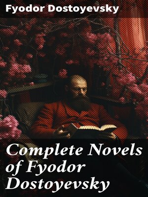cover image of Complete Novels of Fyodor Dostoyevsky